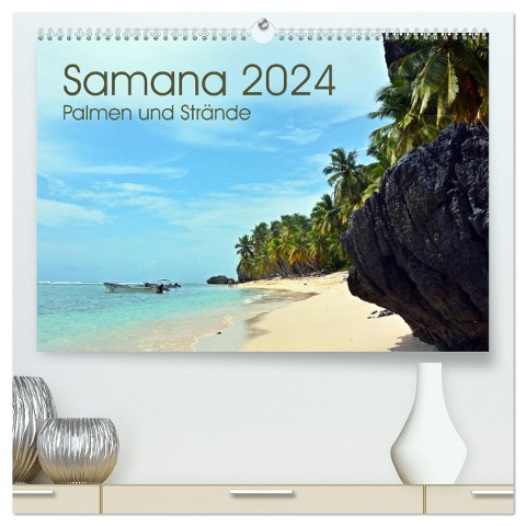 Samana - Palmen und Strände (hochwertiger Premium Wandkalender 2024 DIN A2 quer), Kunstdruck in Hochglanz - Bettina Schnittert
