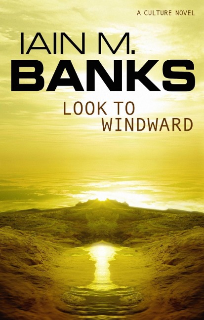 Look To Windward - Iain M. Banks