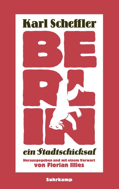 Berlin - ein Stadtschicksal - Karl Scheffler