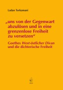 Cover-Bild zum Titel '"uns von der Gegenwart abzulösen und in eine grenzenlose Freiheit zu versetzen"' von 'Ladan Torkamani'