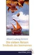 Cover-Bild zum Titel 'Die sieben Reisen Sindbads des Seemannes' von 'Albert Ludwig Grimm'