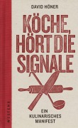 Cover-Bild zum Titel 'Köche, hört die Signale!' von 'David Höner'