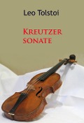 Cover-Bild zum Titel 'Kreutzersonate' von 'Leo Tolstoi'