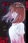 Cover-Bild zum Titel 'Die for me, my Darling 04' von 'Majuro Kaname, Sousou Sakakibara'