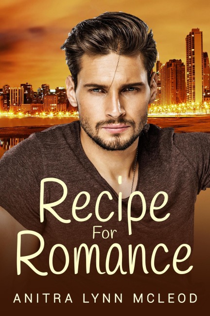 Recipe for Romance - Anitra Lynn Mcleod