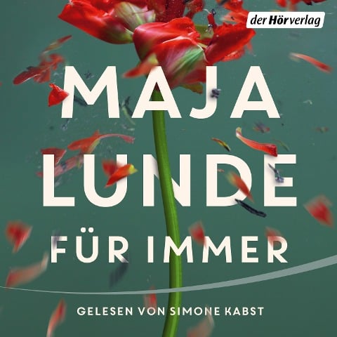 Für immer - Maja Lunde