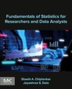 Cover-Bild zum Titel 'Fundamentals of Statistics for Researchers and Data Analysts' von 'Shashi Chiplonkar, Jayashree S Date'