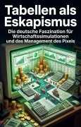 Cover-Bild zum Titel 'Tabellen als Eskapismus' von 'Benjamin Bergmann'