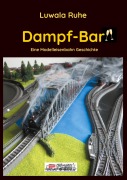 Cover-Bild zum Titel 'Dampf-Bar' von 'Luwala Ruhe'