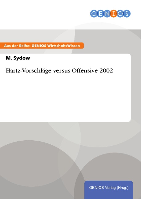 Hartz-Vorschläge versus Offensive 2002 - M. Sydow
