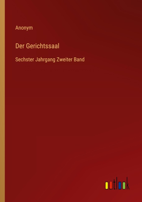 Der Gerichtssaal - Anonym
