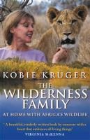 The Wilderness Family - Kobie Kruger