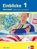 Einblicke Wirtschaft. Schülerbuch 7./8. Schuljahr. Niedersachsen - Differenzierende Ausgabe - 