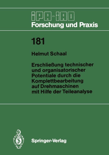 Erschließung technischer und organisatorischer Potentiale durch die Komplettbearbeitung auf Drehmaschinen mit Hilfe der Teileanalyse - Helmut Schaal