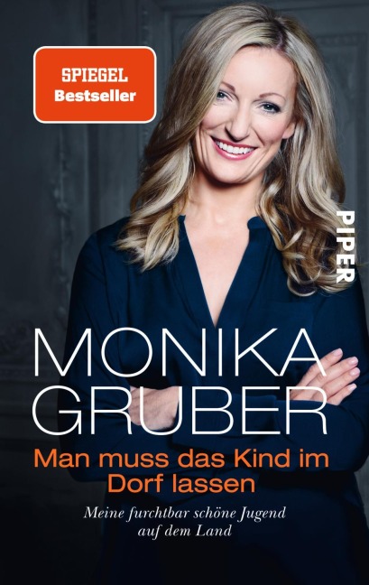 Man muss das Kind im Dorf lassen - Monika Gruber