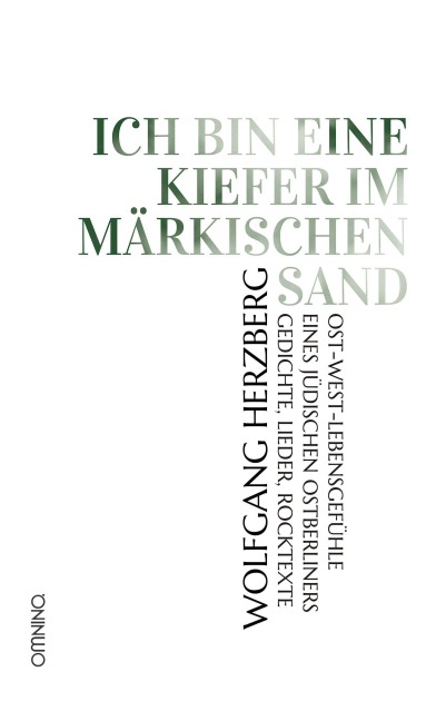 Ich bin eine Kiefer im märkischen Sand - Wolfgang Herzberg