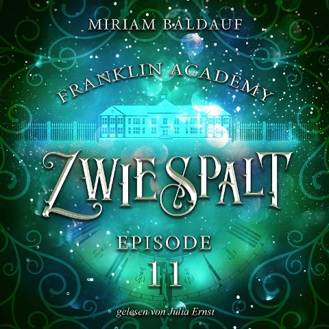 Franklin Academy, Episode 11 - Zwiespalt - Miriam Baldauf