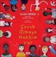Cocuk Olmaya Hakkim Var - Alain Serres