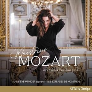 Maestrino Mozart-Opernarien - Eve-Marie/Bourque/Les Bor'ades de Montr'al Munger