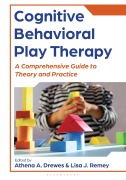 Cover-Bild zum Titel 'Cognitive Behavioral Play Therapy' von 'Athena A. Drewes, Lisa Remey'