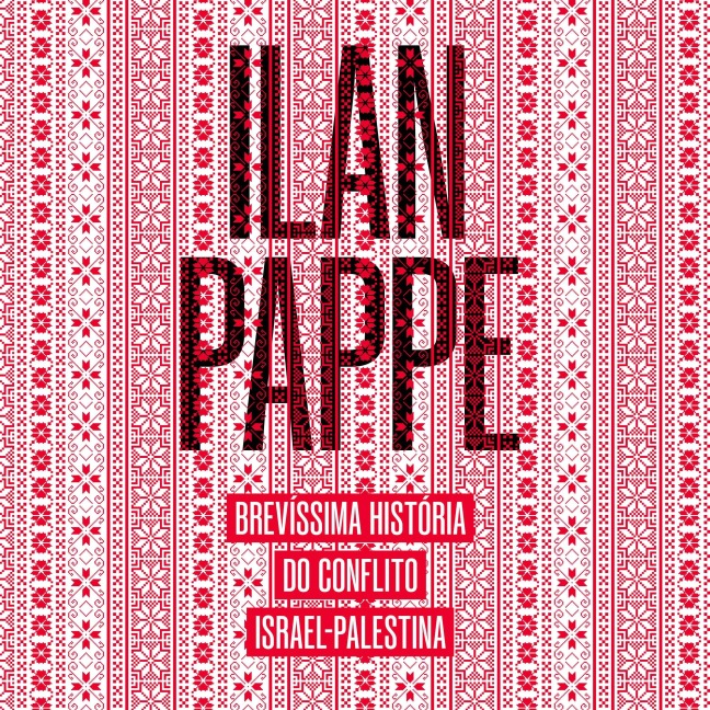 Brevíssima história do conflito Israel-Palestina - Ilan Pappe