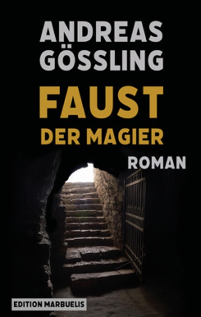 Faust, der Magier - Andreas Gößling