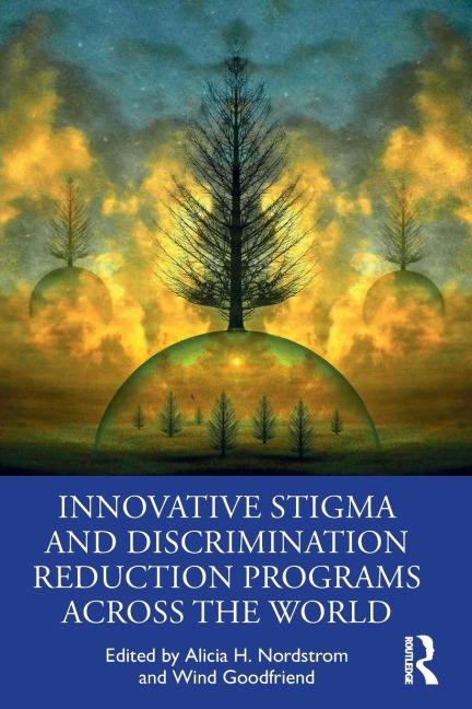Innovative Stigma and Discrimination Reduction Programs Across the World - 