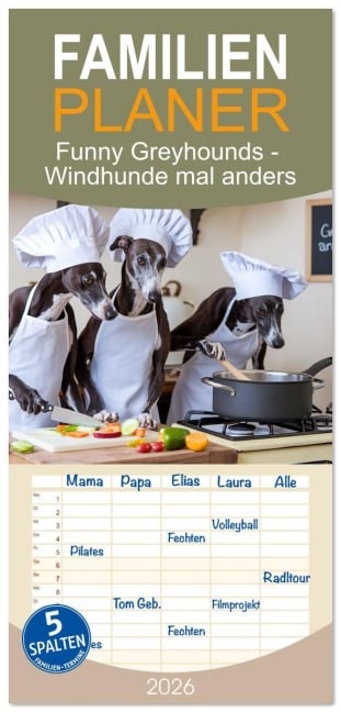Familienplaner 2026 - Funny Greyhounds - Windhunde mal anders mit 5 Spalten (Wandkalender, 21 x 45 cm) CALVENDO - Markus Helfferich
