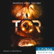 Cover-Bild zum Titel 'Das Tor 2' von 'Timo Leibig, Brandon Q. Morris'