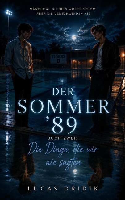 Der Sommer '89: Die Dinge, die wir nie sagten - Lucas Dridik