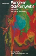 Cover-Bild zum Titel 'Exogene Osteomyelitis von Becken und unteren Gliedmaßen' von 'K. H. Müller'