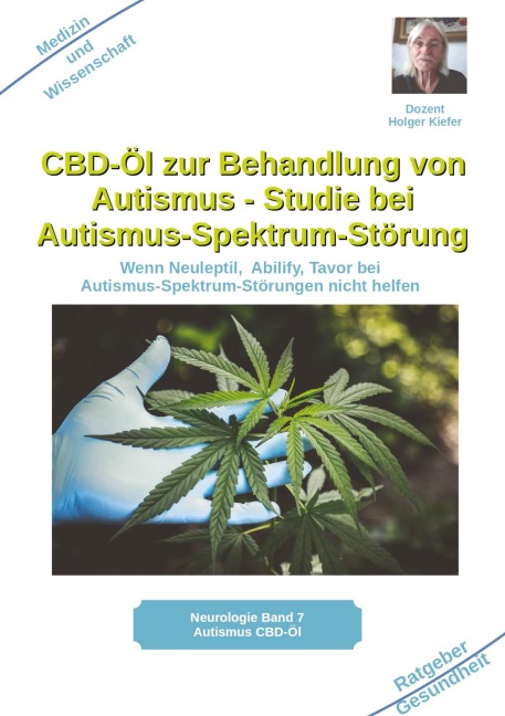 CBD-Öl zur Behandlung von Autismus Studie bei Autismus-Spektrum-Störung - Holger Kiefer