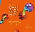 Cover-Bild zum Titel 'Machen Sie doch, was Sie wollen!' von 'Maja Storch'