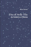 Cover-Bild zum Titel 'Vita di Avile Tite' von 'Mauro Soriani'