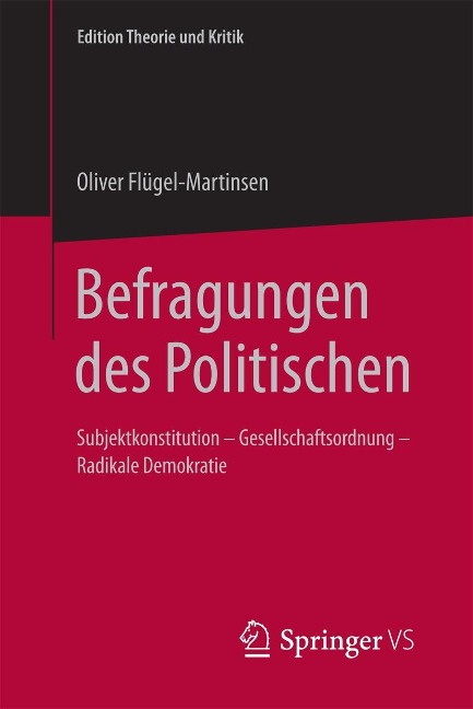 Befragungen des Politischen - Oliver Flügel-Martinsen