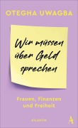 Cover-Bild zum Titel 'Wir müssen über Geld sprechen' von 'Otegha Uwagba'
