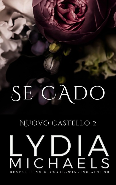 Se Cado (Nuovo Castello, #2) - Lydia Michaels