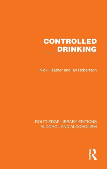 Controlled Drinking - Nick Heather, Ian Robertson