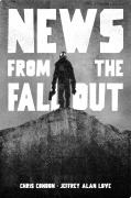 Cover-Bild zum Titel 'News from the Fallout' von 'Chris Condon'