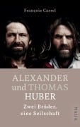 Cover-Bild zum Titel 'Alexander und Thomas Huber' von 'François Carrel'