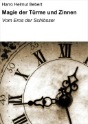 Cover-Bild zum Titel 'Magie der Türme und Zinnen' von 'Harro Helmut Bebert'