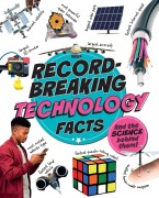 Cover-Bild zum Titel 'Record-Breaking: Technology Facts' von 'Izzi Howell'
