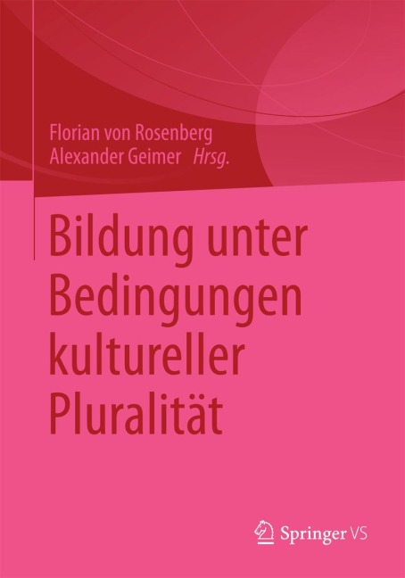 Bildung unter Bedingungen kultureller Pluralität - 