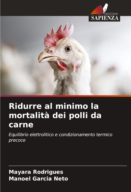 Ridurre al minimo la mortalità dei polli da carne - Mayara Rodrigues, Manoel Garcia Neto