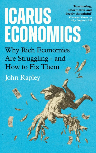 Icarus Economics - John Rapley
