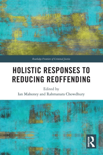 Holistic Responses to Reducing Reoffending - 