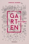 Cover-Bild zum Titel 'Eine kleine Gartenphilosophie' von 'Lorenza Zambon'
