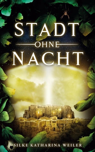 Stadt ohne Nacht - Silke Katharina Weiler