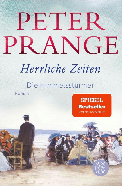 Herrliche Zeiten - Die Himmelsstürmer - Peter Prange