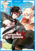 Cover-Bild zum Titel 'Der stärkste Held mit dem Mal der Schwäche 02' von 'Shinkoshoto, Huuka Kazabana, Friendly Land'